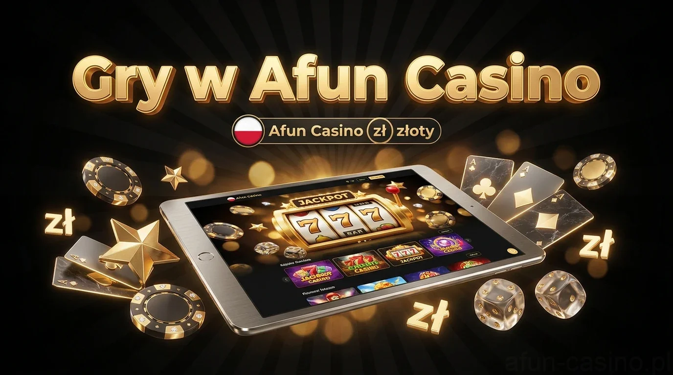 Gry w Afun Casino